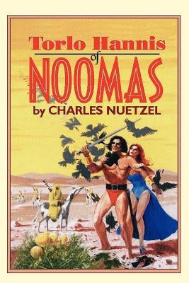 Torlo Hannis of Noomas by Nuetzel, Charles