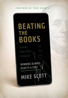 Beating the Books by Scott, Mike