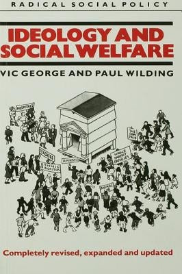 Ideology and Social Welfare by George, Victor