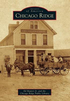 Chicago Ridge by Maurer Jr, Ed
