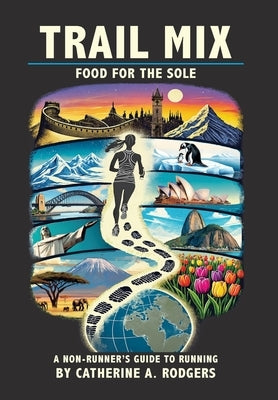 Trail Mix: Food for the Sole: Food for the Sole by Rodgers, Catherine A.