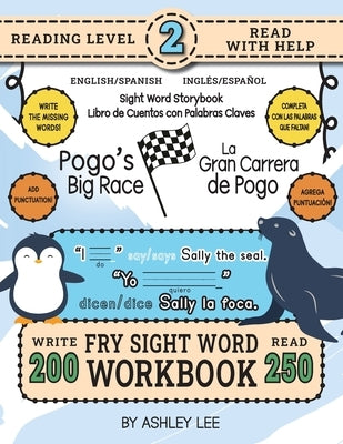 250 Sight Word Storybook, Pogo's Big Race (Level 2) Bilingual English/Spanish Inglés/Español: Write Over 200 Fry Sight Words in English and Spanish wh by Lee, Ashley