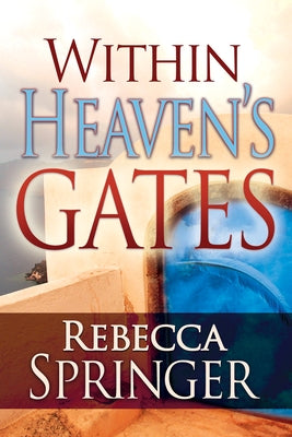 Within Heaven's Gates by Springer, Rebecca