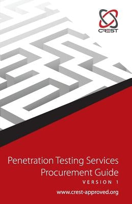 Penetration Testing Services Procurement Guide by Crest