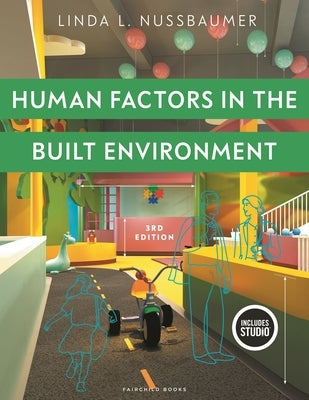Human Factors in the Built Environment: Studio Instant Access by Nussbaumer, Linda L.