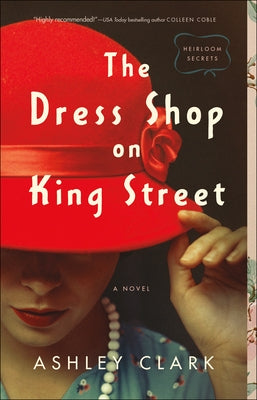 The Dress Shop on King Street by Clark, Ashley