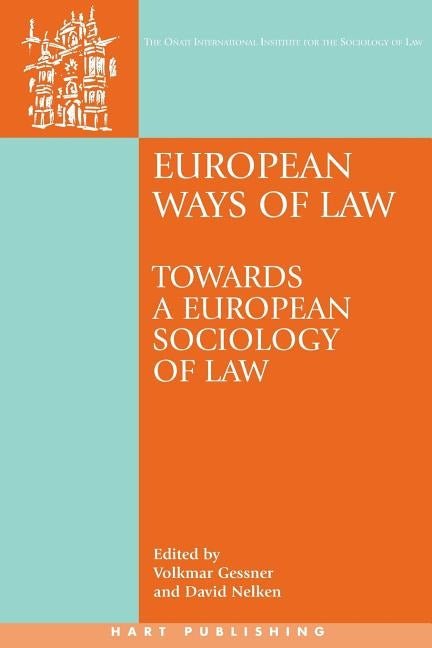 European Ways of Law: Towards a European Sociology of Law by Gessner, Volkmar