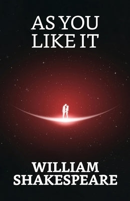 As You Like It by Shakespeare, William