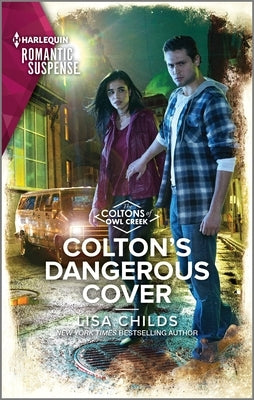 Colton's Dangerous Cover by Childs, Lisa