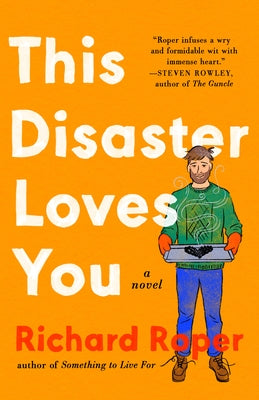 This Disaster Loves You by Roper, Richard