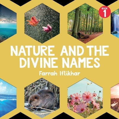 Nature and the Divine Names by Iftikhar, Farah