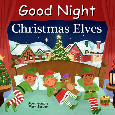 Good Night Christmas Elves by Gamble, Adam