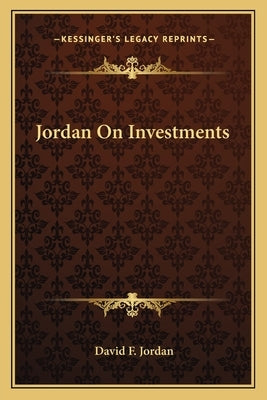 Jordan On Investments by Jordan, David F.