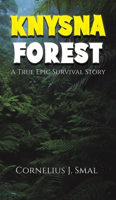 Knysna Forest by Smal, Cornelius J.