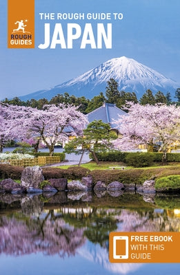 The Rough Guide to Japan: Travel Guide with Free eBook by Guides, Rough