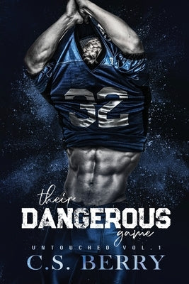 Their Dangerous Game by Berry, C. S.