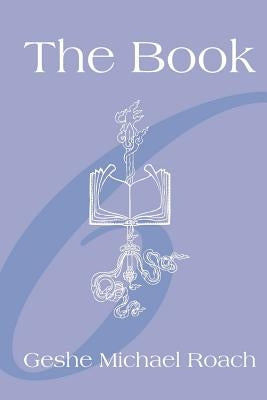 The Book by Roach, Geshe Michael