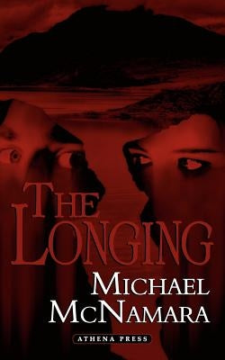 The Longing by McNamara, Michael