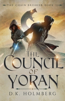 The Council of Yoran by Holmberg, D. K.