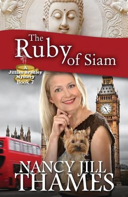 The Ruby of Siam: A Jillian Bradley Mystery by Thames, Nancy Jill