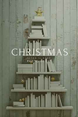 Christmas by Slater, Peter