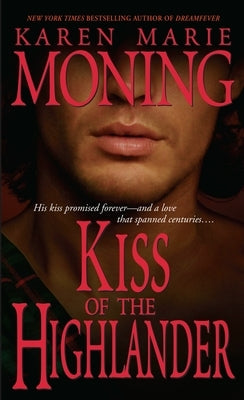 Kiss of the Highlander by Moning, Karen Marie