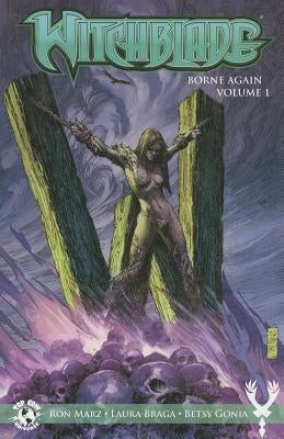 Witchblade: Borne Again Volume 1 by Marz, Ron