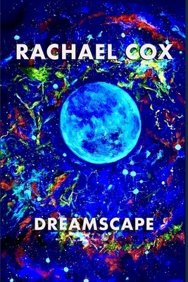 Dreamscape by Cox, Rachael