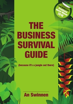 The Business Survival Guide (because it's a jungle out there) by Swinnen, An