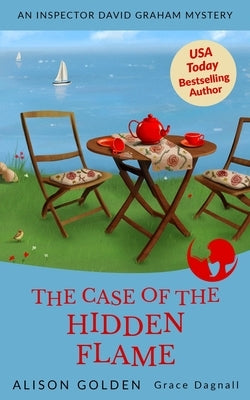 The Case of the Hidden Flame: An Inspector David Graham Cozy Mystery by Dagnall, Grace