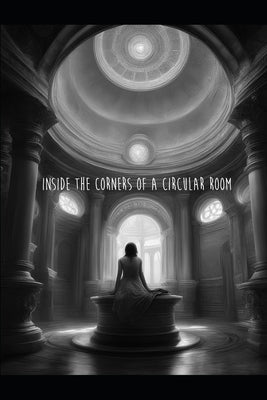 Inside the Corners of a Circular Room: Book 1 by Donovan, Valerie