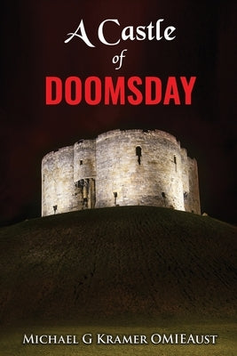 A Castle of Doomsday by Kramer Omieau, Michael G.