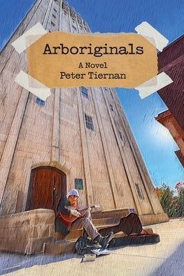 Arboriginals by Tiernan, Peter