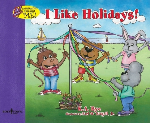 I Like Holidays!: Interactive Book about Me Volume 4 by Bye, Kathy A.