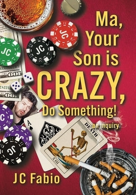 Ma, Your Son is CRAZY, Do Something! by Fabio, Jc