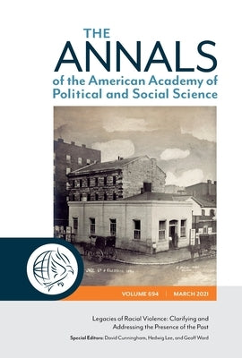 Legacies of Racial Violence: Clarifying and Addressing the Presence of the Past by Cunningham, David