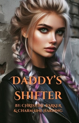 Daddy's Shifter by Barker, Christine