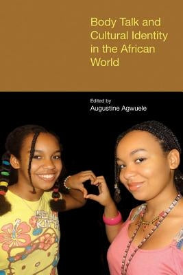 Body Talk by Agwuele, Augustine