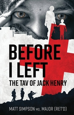 Before I Left: The TAV of Jack Henry by Simpson, Matt