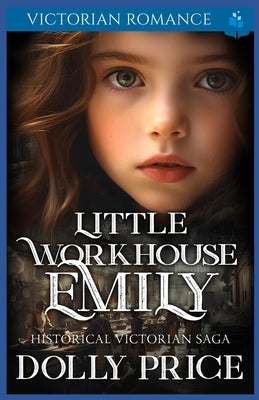 Little Workhouse Emily by Price, Dolly
