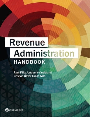 Revenue Administration Handbook by Junquera-Varela, Ra伃 F駘ix