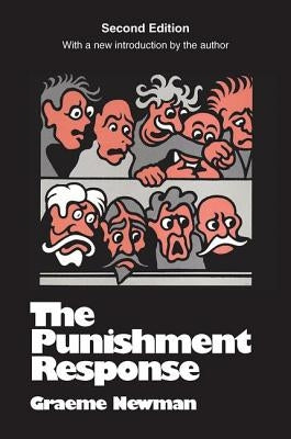 The Punishment Response by Newman, Graeme R.