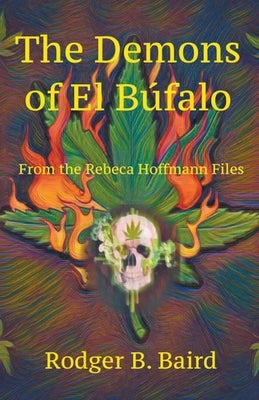 The Demons of El Búfalo by Baird, Rodger B.