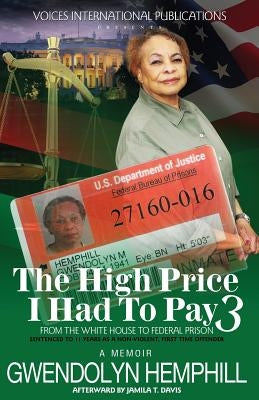 The High Price I Had to Pay 3 by Hemphill, Gwendolyn