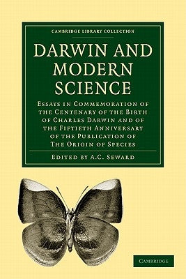 Darwin and Modern Science by Seward, A. C.