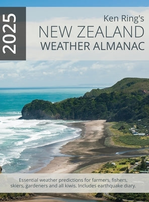 New Zealand Weather Almanac 2025 (Hardback) by Ring, Ken