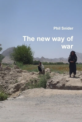 The new way of war by Snider, Phil