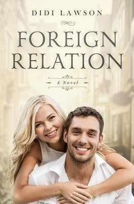 Foreign Relation by Lawson, Didi