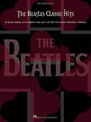The Beatles Classic Hits by Beatles, The