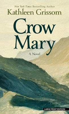 Crow Mary by Grissom, Kathleen